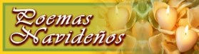 VER POEMAS NAVIDEÑOS (CLIC)